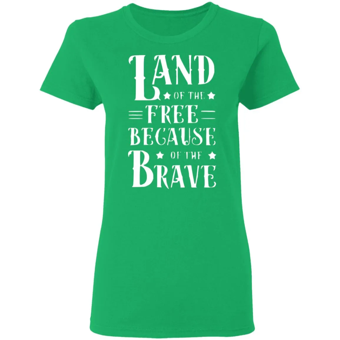 Land of the Free Ladies' 5.3 oz. T-Shirt