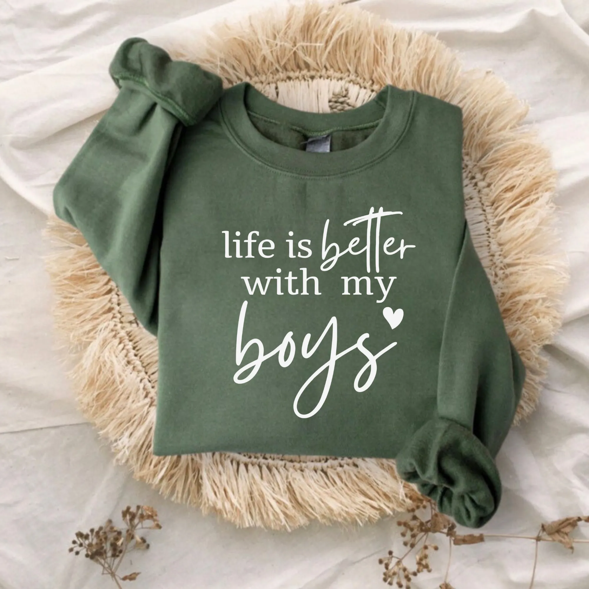 Life Is Better With My Boys Sweatshirt