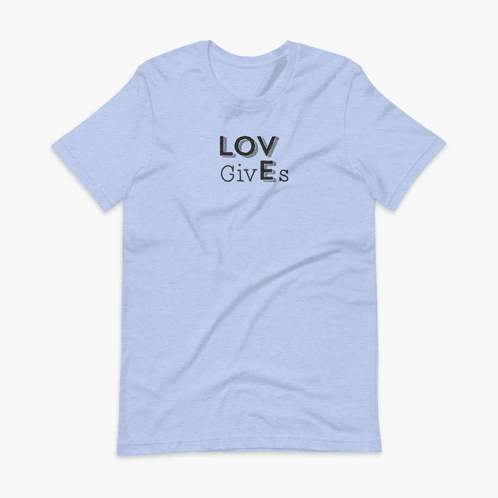 LOV GivEs - Adult T-Shirt