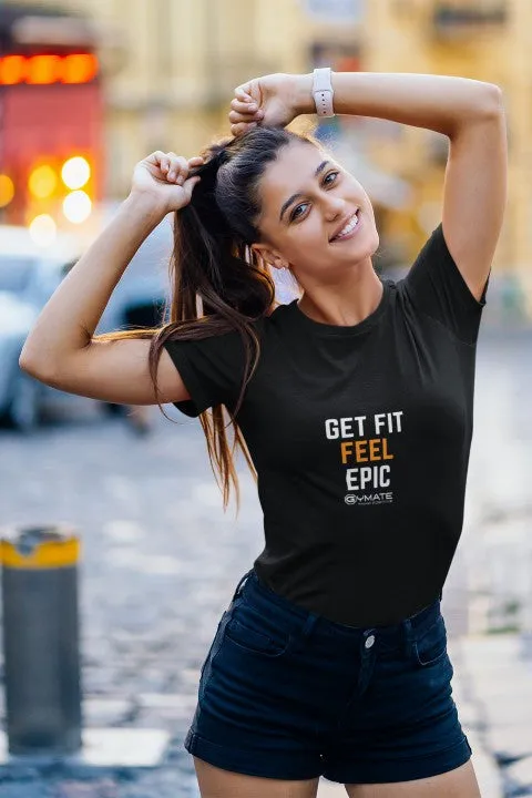 Womens Slogan T shirts 'Get Fit Feel Epic'