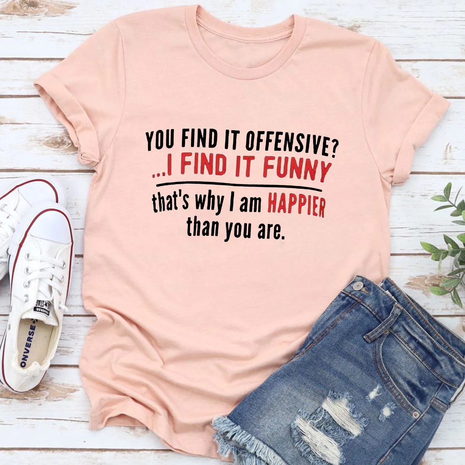 You Find It Offensive I Find It Funny Women T-shirts