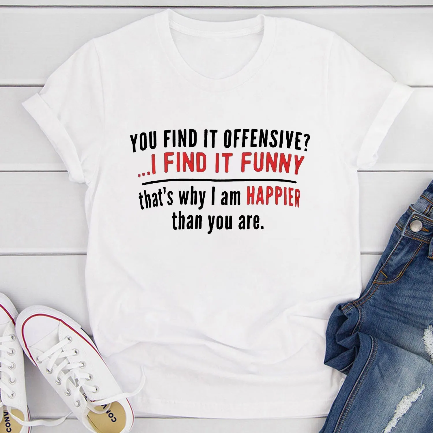 You Find It Offensive I Find It Funny Women T-shirts